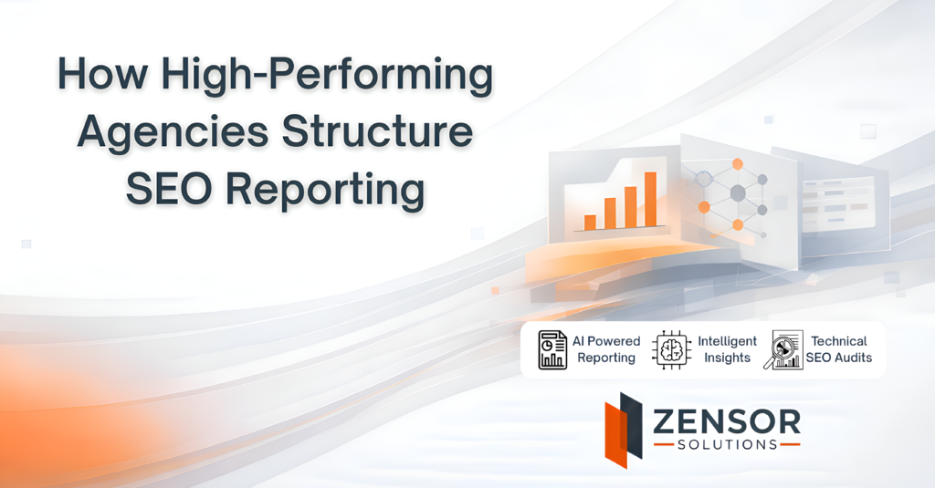 How High-Performing Agencies Structure SEO Reporting