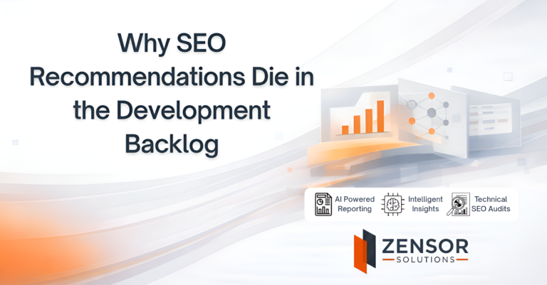 Many SEO recommendations fail not because developers reject them, but because they never earn priority within the development backlog.